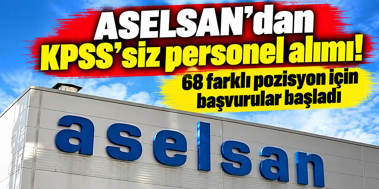 aselsan’dan-kpss’siz-personel-alimi!-68-farkli-pozisyon-icin-basvurular-basladi