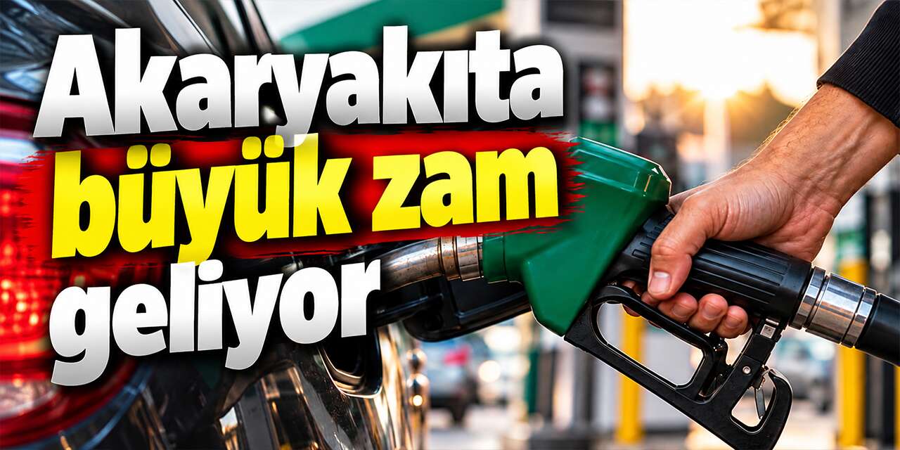 akaryakita-buyuk-zam-geliyor