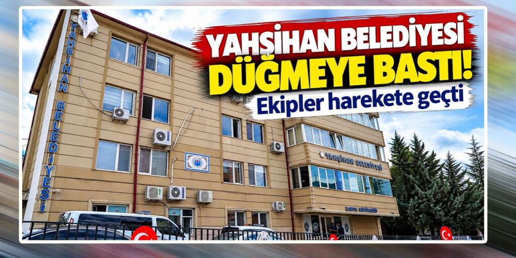 Yahşihan Belediyesi düğmeye bastı: Ekipler sahada tek tek kontrol ediyor