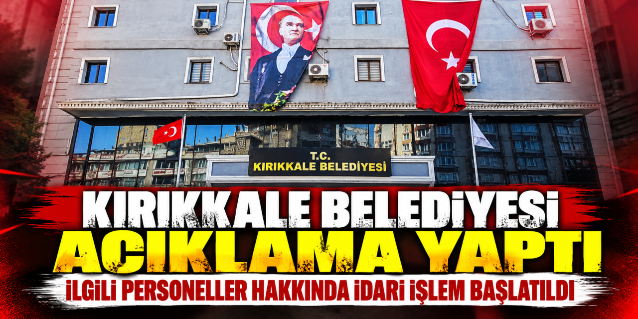 kirikkale-belediyesi-operasyon-sonrasi-aciklama-yapti:-“hukukun-ustunlugune-inancimiz-tamdir”