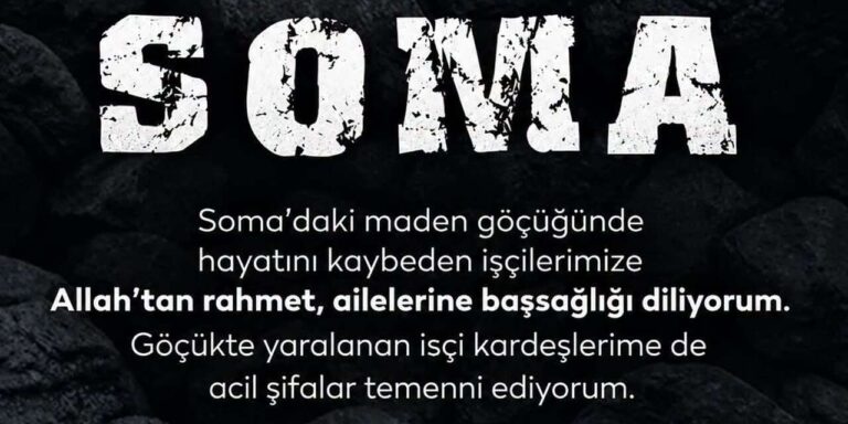 Ahmet Önal’dan Soma’daki maden kazası sonrası başsağlığı mesajı