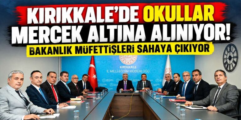 Okullar için denetim süreci başlıyor: Bakanlık müfettişleri sahaya çıkacak