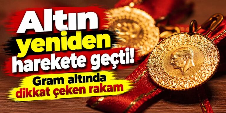 Altın yeniden harekete geçti! Gram altında dikkat çeken rakam