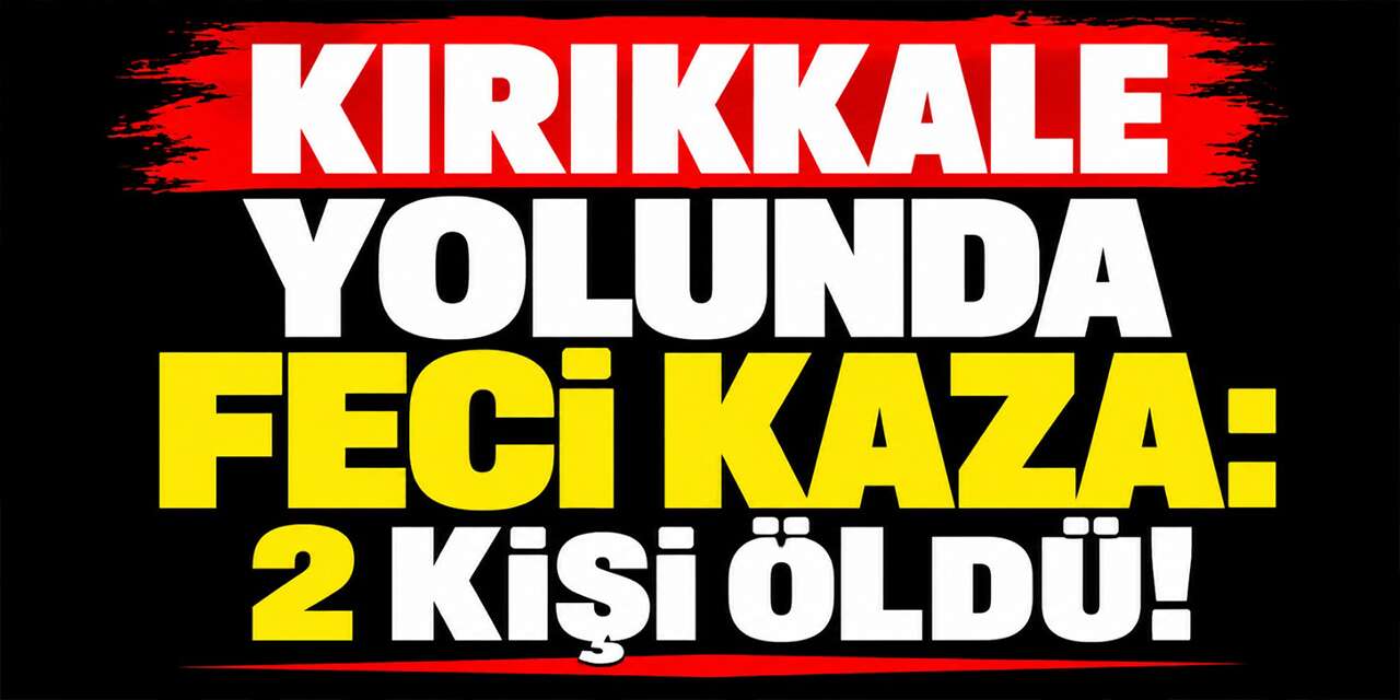 kirikkale-yolunda-iki-arac-carpisti:-2-olu,-2-agir-yarali