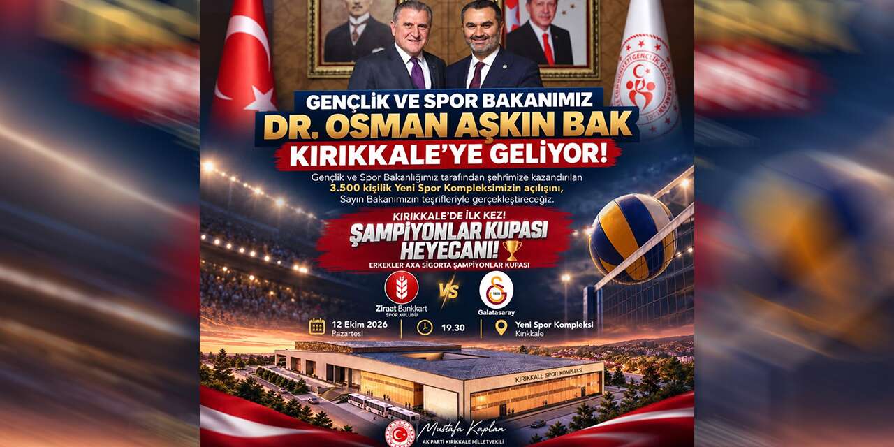genclik-ve-spor-bakanimiz-dr.-osman-askin-bak-kirikkale’ye-geliyor!