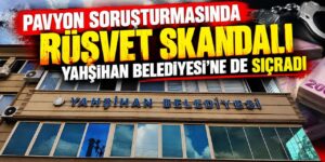Pavyon soruşturmasında rüşvet skandalı Yahşihan Belediyesi’ne de sıçradı