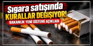 Sıgara satışında kurallar değişiyor! Bakanlık yeni sistemi açıkladı