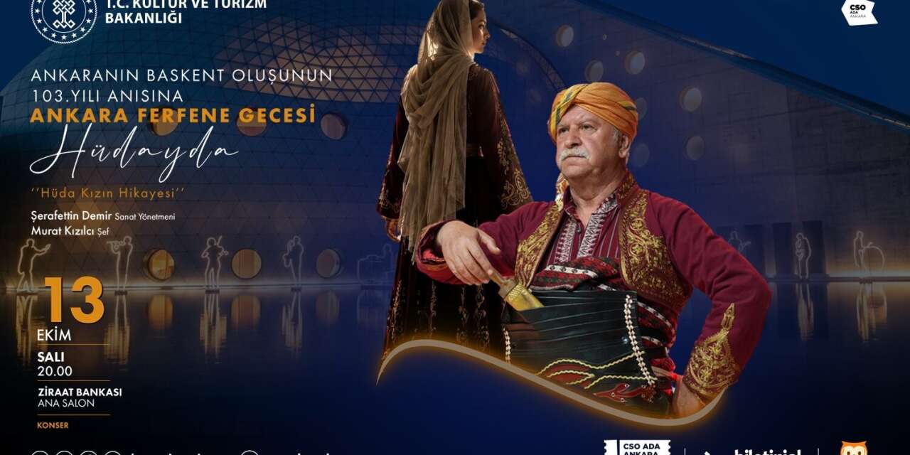 ankara’nin-baskent-olusunun-103’uncu-yilina-ozel-“ankara-ferfene-gecesi-–-hudayda”-programi