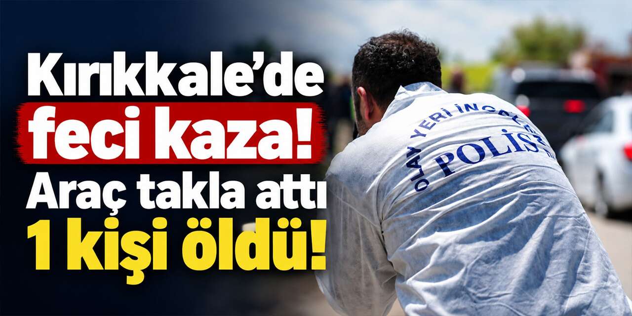 kirikkale’de-feci-kaza!-arac-takla-atti-1-kisi-oldu!