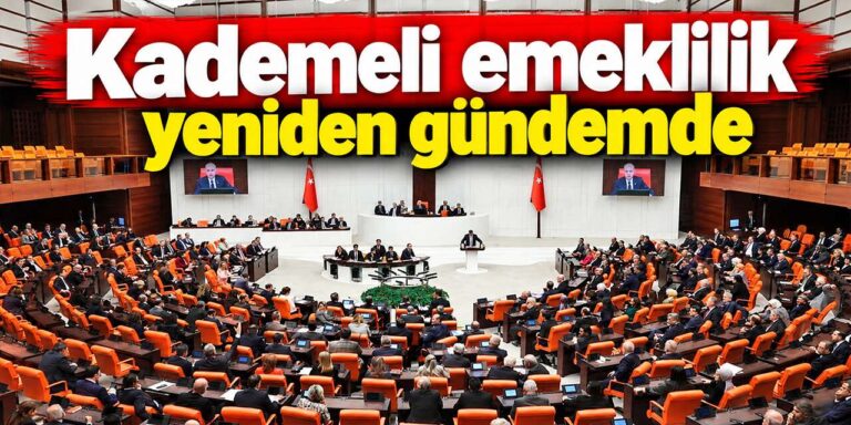 Kademeli emeklilik yeniden gündemde: EYT dışında kalanların gözü Meclis’te