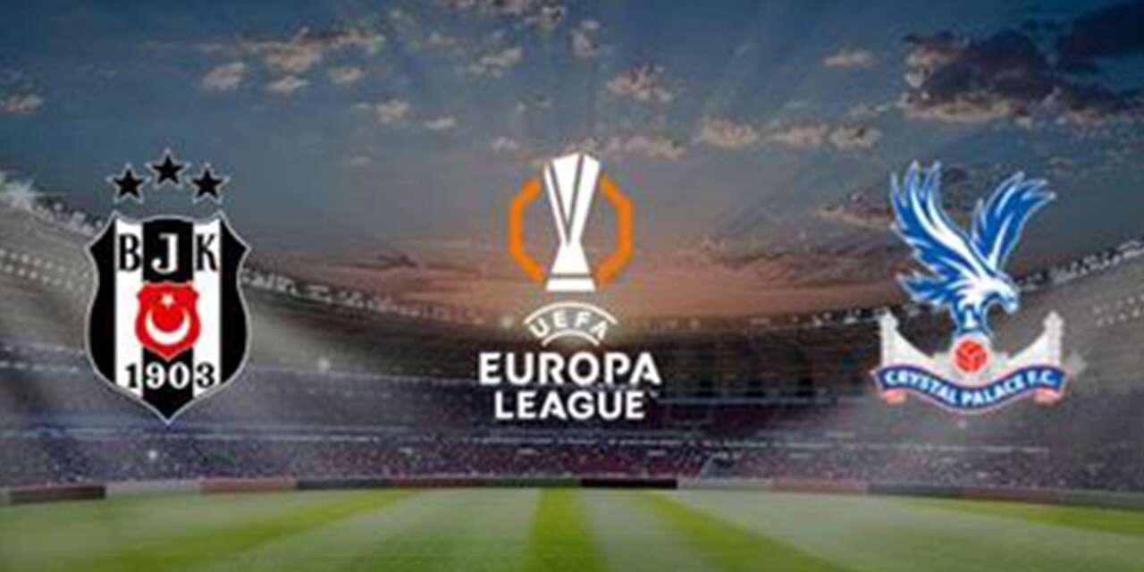 besiktas-crystal-palace-maci-ne-zaman,-saat-kacta,-hangi-kanalda?