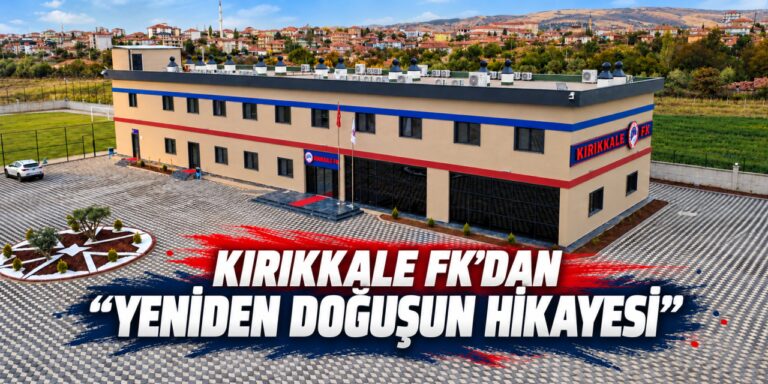Kırıkkale FK’dan “Yeniden doğuşun hikayesi”: Zorlu geçmişten yeni hedeflere