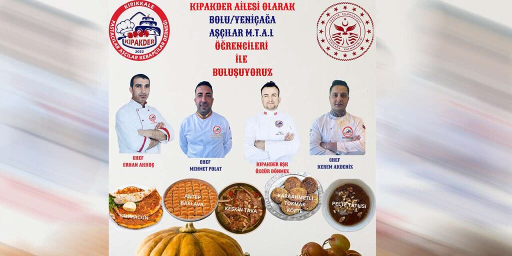 Kırıkkaleli ustalar Bolu yolcusu! Geleceğin şefleriyle mutfağa girecekler