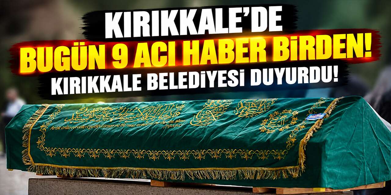 kirikkale’de-bugun-9-aci-haber-birden!-kirikkale-belediyesi-duyurdu!