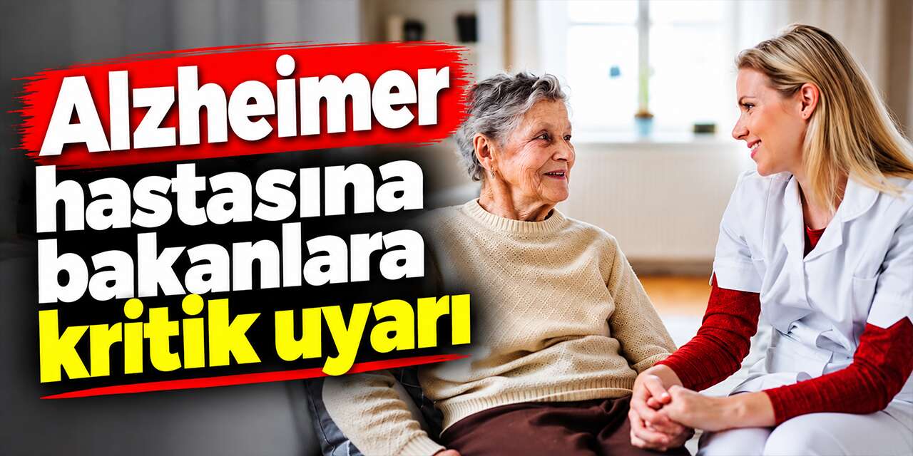 alzheimer-hastasina-bakanlara-kritik-uyari:-once-kendinizi-koruyun!